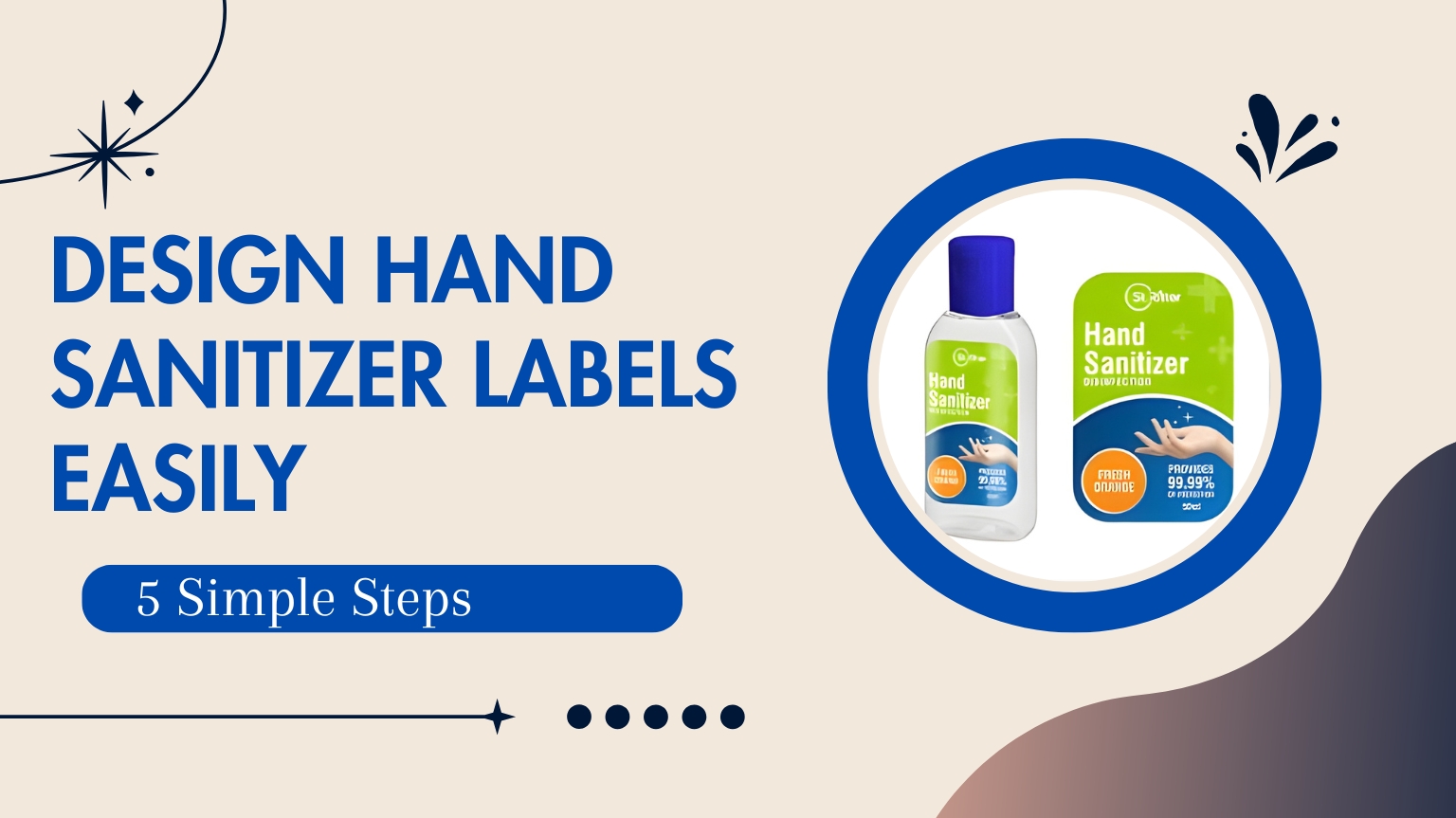 Design Hand Sanitizer Labels Easily in 5 Simple Steps